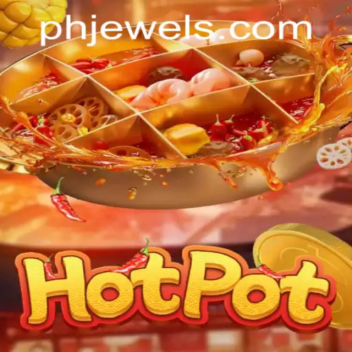 Exploring the Thrilling World of Hotpot: A New Gaming Sensation by PHJEWEL.COM